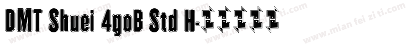 DMT Shuei 4goB Std H字体转换